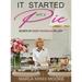 It Started with A Pie Secrets of Sweet Magnolia's Pie Lady