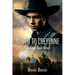 North to Cheyenne: The Long Road Home (Book #1) Revised 2nd Edition
