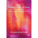 The Living Flame of Love: by St. John of the Cross with His Letters, Poems, and Minor Writings