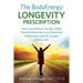 The BodyEnergy Longevity Prescription: How CranioSacral Therapy helps prevent Alzheimer's and Dementia while improving your quality of life