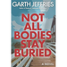 Not All Bodies Stay Buried: A Supernatural Thriller