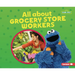 All about Grocery Store Workers