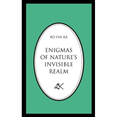 Enigmas of Nature's Invisible Realm