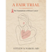 A Fair Trial: The Foundations of Breast Cancer