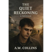 The Quiet Reckoning