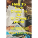 How To Live Cheap In An UnCheap World: Tips And Experience On Living Within Your Means No Matter How Little Money You Make