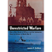 Unrestricted Warfare: How a New Breed of Officers Led the Submarine Force to Victory in World War II