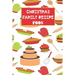 Christmas Family Recipe Book: Cute Holiday Baking Theme Keepsake Cookbook
