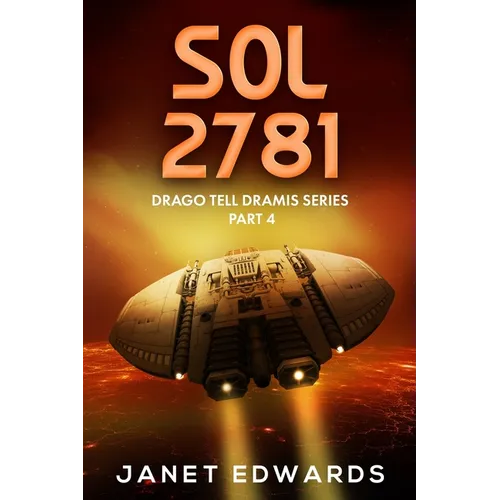 Sol 2781: Drago Tell Dramis Series Part 4