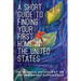 A Short Guide to Finding Your First Home in the United States