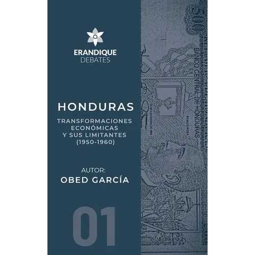 Honduras: Transformaciones económicas y sus limitantes (1950-1960)