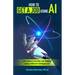 How to Get a Job Using AI: Job Search Smarter not Harder with Artificial Intelligence