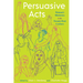 Persuasive Acts: Women's Rhetorics in the Twenty-First Century