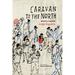 Caravan to the North: Misael's Long Walk