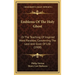 Emblems Of The Holy Ghost: Or The Teaching Of Inspired Word Parables, Concerning The Lord And Giver Of Life (1900)