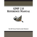 GIMP 2.8 Reference Manual: The GNU Image Manipulation Program