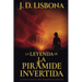 La leyenda de la pirámide invertida