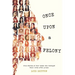 Once Upon a Felony: True Stories of How Four Women Reshaped Their Lives After Prison