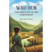 Wau-Bun The Early Day in the Northwest