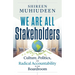 We Are All Stakeholders: Culture, Politics, and Radical Accountability in the Boardroom