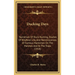Ducking Days: Narratives Of Duck Hunting, Studies Of Wildfowl Life, And Reminiscences Of Famous Marksmen On The Marshes And At The Traps (1918)