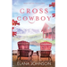 Cross Cowboy: A Cooper Brothers Novel