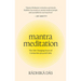 Mantra Meditation: The Life-Changing Secret of Connection, Joy, and Calm