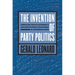 The Invention of Party Politics: Federalism, Popular Sovereignty, and Constitutional Development in Jacksonian Illinois