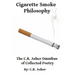 Cigarette Smoke Philosophy