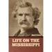 Life on the Mississippi