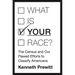 What Is "your" Race?: The Census and Our Flawed Efforts to Classify Americans