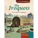 The Iroquois: The Six Nations Confederacy