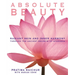 Absolute Beauty: Radiant Skin and Inner Harmony Through the Ancient Secrets of Ayurveda
