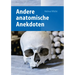 Andere Anatomische Anekdoten