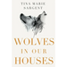 Wolves In Our Houses