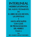 Interlineal Hebreo/Espanol del Nuevo Testamento En El Libro de Los Hechos, Las Epistolas y Hasta Apocalipsis Con Clave de Pronunciacion del Hebreo: To