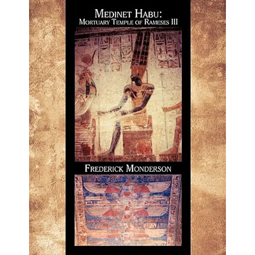 Medinet Habu: Mortuary Temple of Ramses III