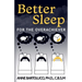 Better Sleep for the Overachiever