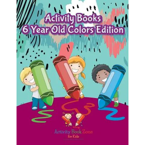 Activity Books 6 Year Old Colors Edition