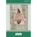 The Winter Road: A Story of Legacy, Land and a Killing at Croppa Creek [16pt Large Print Edition]
