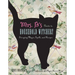 Mrs. B's Guide to Household Witchery: Everyday Magic, Spells, and Recipes