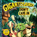 Gigantosaurus: Don't Cave in: (A Dinosaur Book about Bravery, Friendship, and Overcoming Fear for Toddlers, Preschoolers, and Kids Ages 3-8 - As Seen