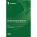 Modeling, Optimization and Control of Robotic Systems