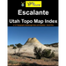 Escalante Utah Topo Map Index: A 7.5' Topographic Quadrangle Atlas and Gazetteer - Small Print