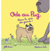 Ode au Pug: Dans la cour des grands !