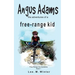Angus Adams: the adventures of a free-range kid