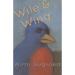 Wile & Wing: Poems