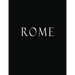 Rome: Black and White Decorative Book to Stack Together on Coffee Tables, Bookshelves and Interior Design - Add Bookish Char