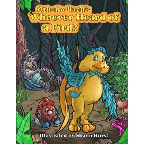 Whoever Heard of a Fird