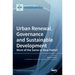 Urban Renewal, Governance and Sustainable Development: More of the Same or New Paths?